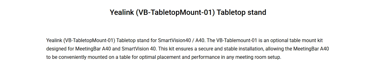 Yealink Tabletop Stand for SmartVision40/A40